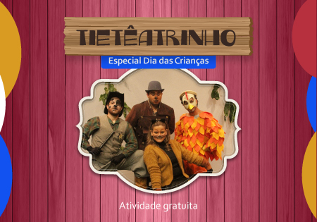 tiete_tieteatrinho_banner_saltimbancos_450x315p